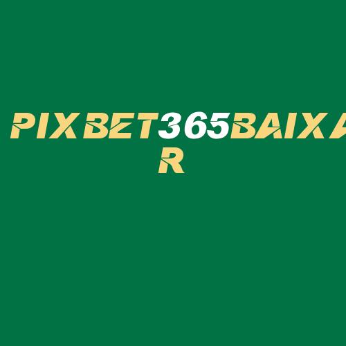 Logo da PIXBET365BAIXAR